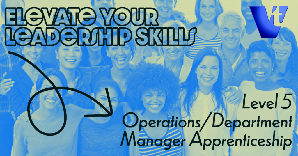 Elevate Your Leadership Skills with Level 5 Operations/Department Manager Apprenticeships!